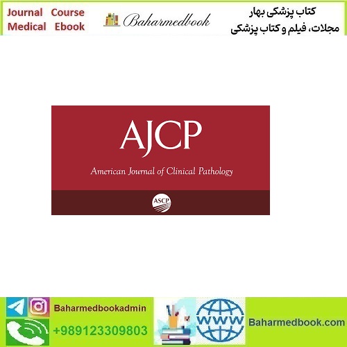 American Journal of Clinical Pathology 2024 Full Archives TRUE