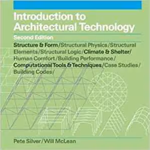 [PDF] دانلود کتاب Introduction To Architectural Technology, 2nd ed, 2013