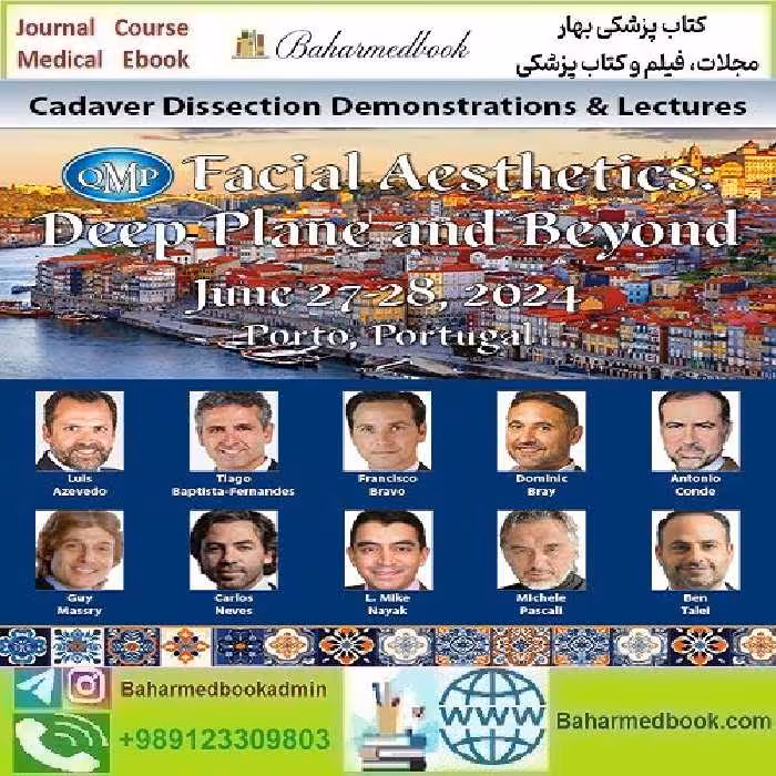 Facial Aesthetics Deep Plane and Beyond 2024 Cadaver Dissection Demonstrations &amp; Lectures price 30€ - کتاب پزشکی بهار