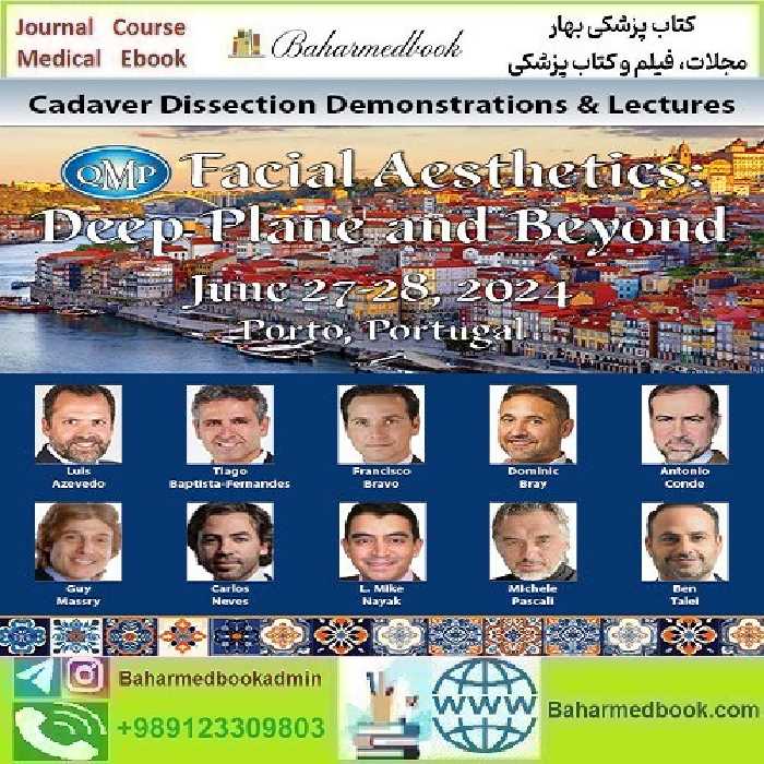 Facial Aesthetics Deep Plane and Beyond 2024 Cadaver Dissection Demonstrations &amp; Lectures price 30€ - کتاب پزشکی بهار
