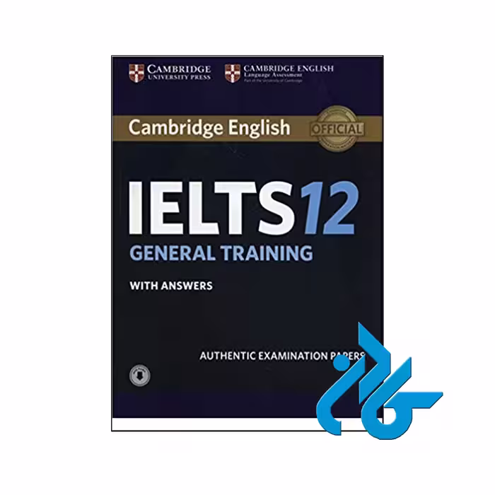 کتاب Cambridge English ielts 12 (general) |تا 50% تخفیف|کادن