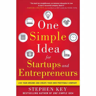 کتاب One Simple Idea for Startups and Entrepreneurs اثر Stephen Key انتشارات McGraw Hill