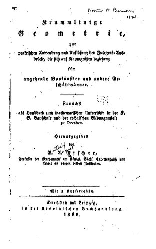 خرید و دانلود نسخه کامل کتاب Krummlinige Geometrie zur praktischen Anwendung und Auflösung der Integral-Ausdrücke, die sich auf Raumgrößen beziehen