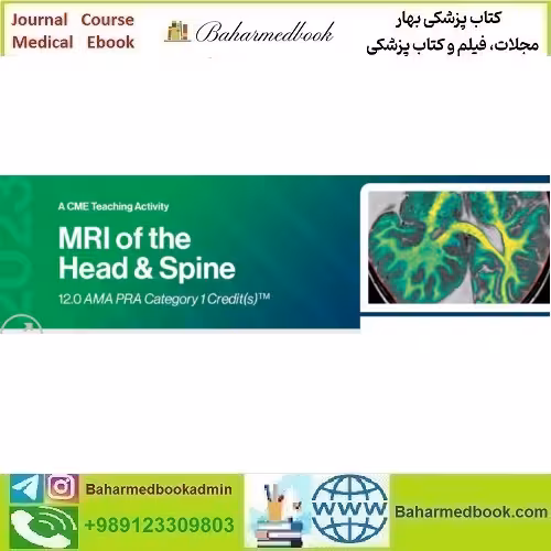 MRI of the Head and Spine 2023 video course price 35€ - کتاب پزشکی بهار