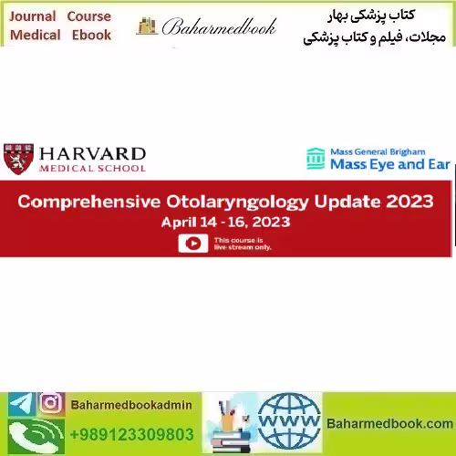 Harvard Comprehensive Otolaryngology update 2023 vide