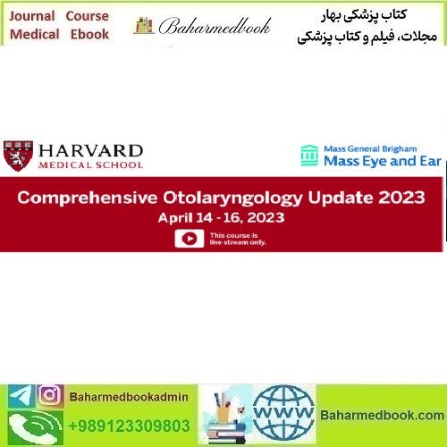Harvard Comprehensive Otolaryngology update 2023 vide