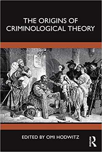 خرید و دانلود نسخه کامل کتاب The Origins of Criminological Theory[2022] - PDF