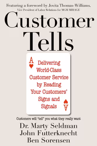 خرید و دانلود نسخه کامل کتاب Customer Tells: Delivering World-Class Customer Service by Reading Your Customer's Signs and Signals