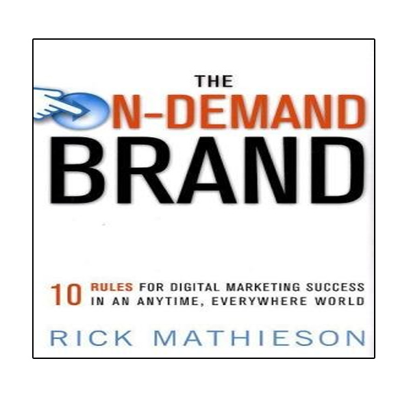 کتاب The On-Demand Brand اثر Rick Mathieson انتشارات نبض دانش