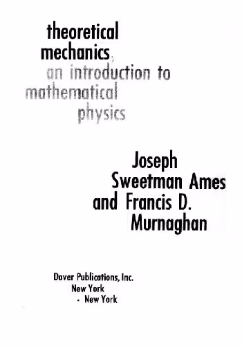 خرید و دانلود نسخه کامل کتاب Theoretical mechanics: an introduction to mathematical physics
