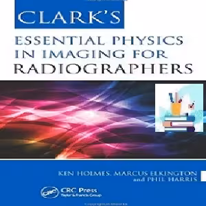 Clark's Essential Physics in Imaging for Radiographers TRUE PD