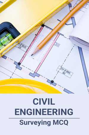 [EPUB] دانلود کتاب Civil Engineering - Surveying Mcq, 2021