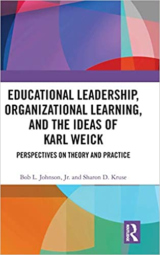 خرید و دانلود نسخه کامل کتاب Educational Leadership, Organizational Learning, and the Ideas of Karl Weick: Perspectives on Theory and Practice[2019] - PDF