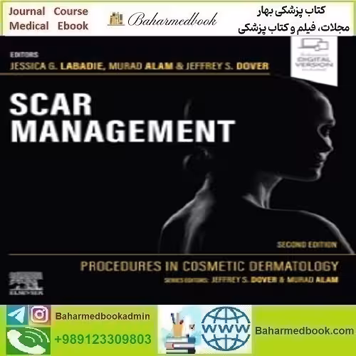 Procedures in Cosmetic Dermatology Scar Management دانلود کتاب
