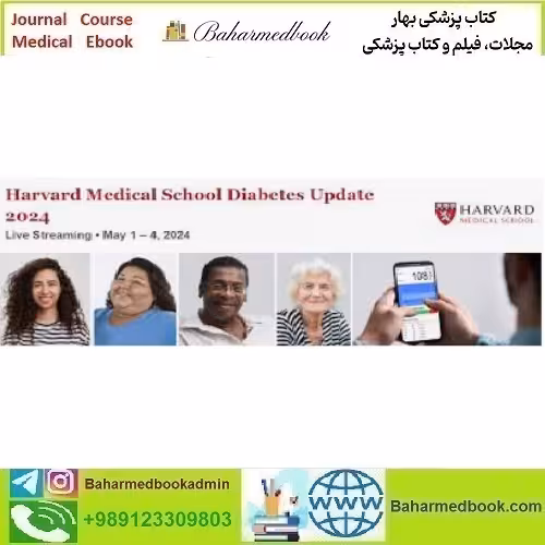 Harvard Diabetes Update 2024 video course price 75€ - کتاب پزشکی بهار