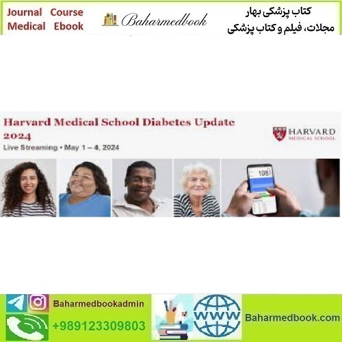 Harvard Diabetes Update 2024 video course price 75€ - کتاب پزشکی بهار