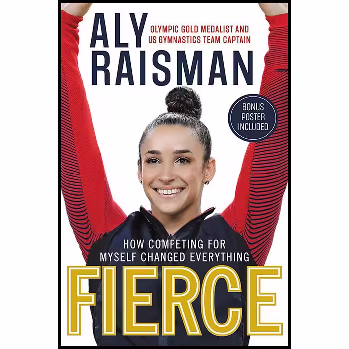 کتاب Fierce اثر Aly Raisman انتشارات Little, Brown Books for Young Readers
