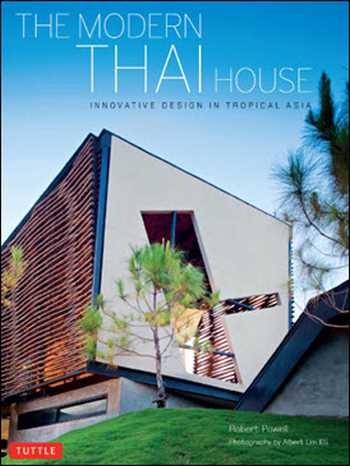  دانلود کتاب The Modern Thai House Innovative Designs in Tropical Asia - دانلود کتاب های دانشگاهی