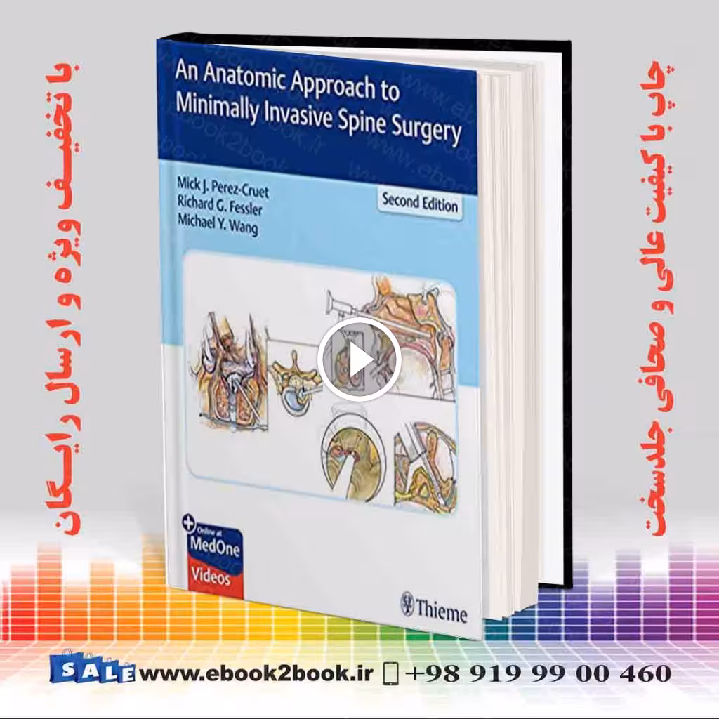 An Anatomic Approach to Minimally Invasive Spine Surgery 2nd Edition