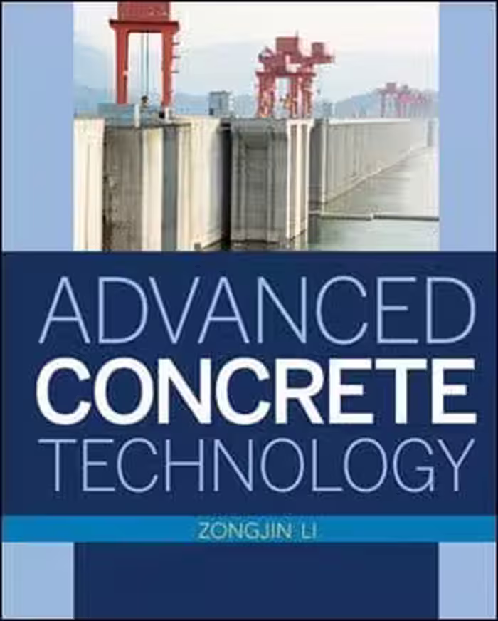 󾕇 Zongjin Li, Advanced Concrete Technology, 2011 - دانلود کتاب های دانشگاهی