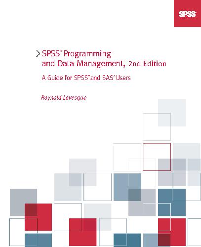 خرید و دانلود نسخه کامل کتاب Spss Programming And Data Management: A Guide for Spss And Sas Users
