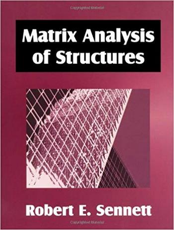  دانلود کتاب Sennett E. R., Matrix Analysis of Structures, 2000 - دانلود کتاب های دانشگاهی