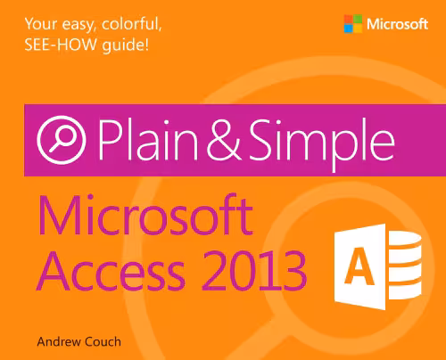 خرید و دانلود نسخه کامل کتاب Microsoft Access 2013 Plain &amp; Simple
