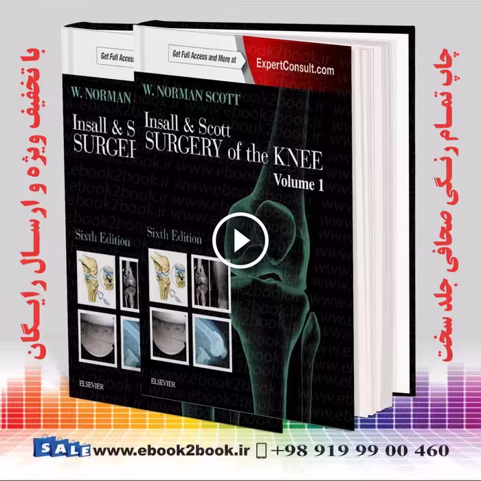 Insall & Scott Surgery of the Knee 6th Edition