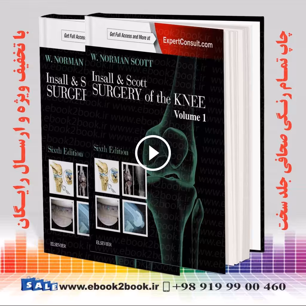Insall & Scott Surgery of the Knee 6th Edition