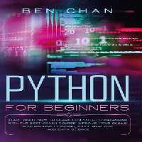 خرید و دانلود نسخه کامل کتاب Python for Beginners: Start Right Now to Learn Computer Programming with the Best Crash Course
