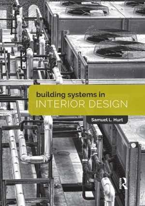 [PDF] دانلود کتاب Building Systems In Interior Design, 2017