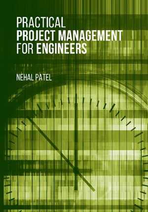 [PDF] دانلود کتاب Practical Project Management For Engineers, 2019