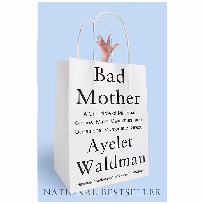 کتاب Bad Mother اثر Ayelet Waldman انتشارات Anchor