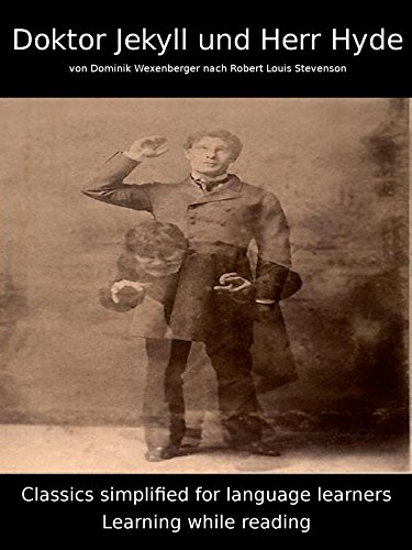 خرید و دانلود نسخه کامل کتاب Learn German : Classics simplified for Language Learners Doktor Jekyll und Herr Hyde (German Edition)[2017] -   pdf