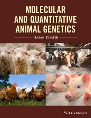 [PDF] دانلود کتاب Molecular And Quantitative Animal Genetics, 2015