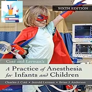 A Practice of Anesthesia for Infants and کتاب پزشکی بهار*BAHARMEDBOOK