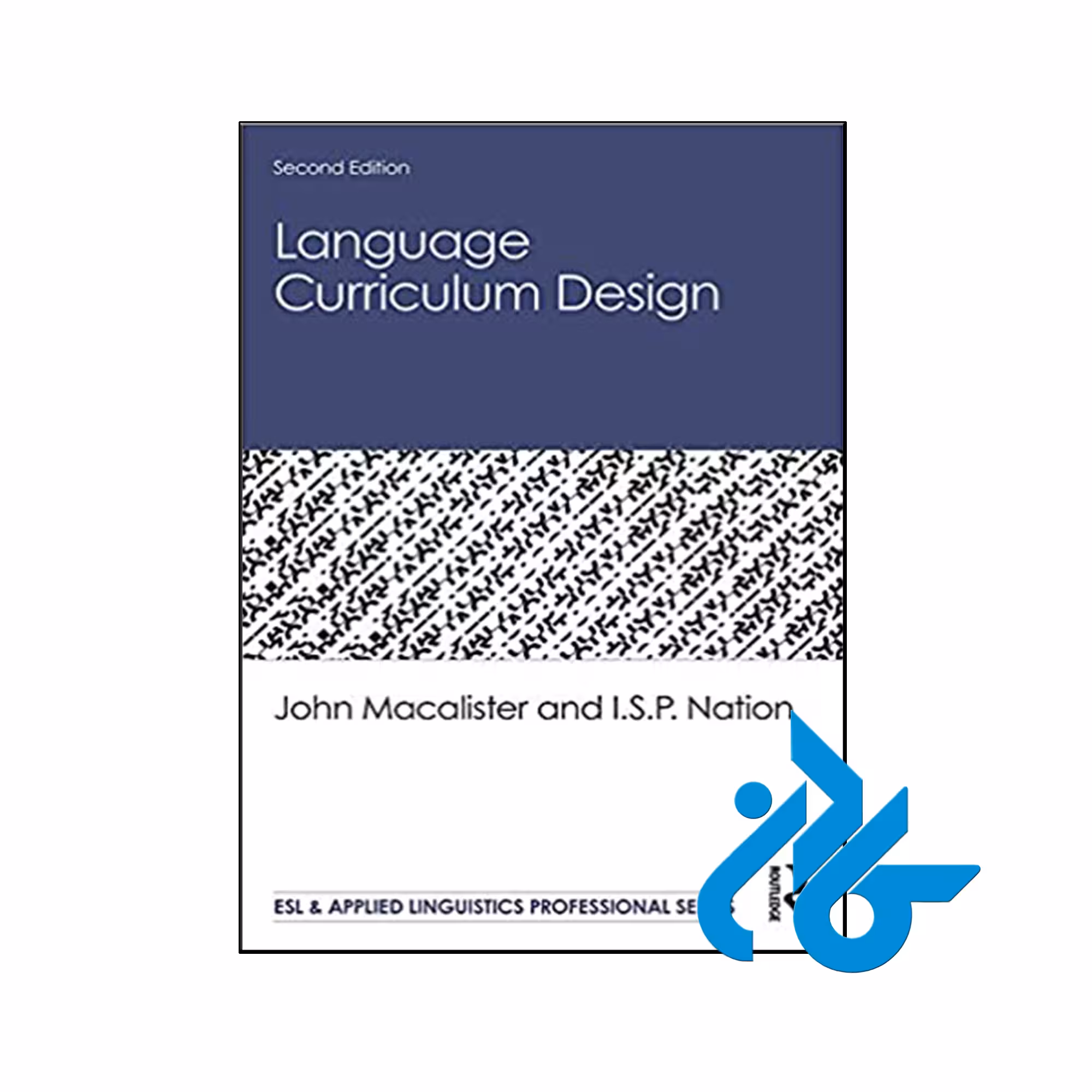 کتاب Language Curriculum Design 2nd - فروشگاه اینترنتی کـادن