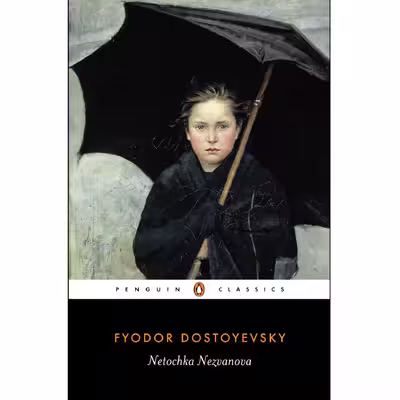 کتاب Netochka Nezvanova اثر  Fyodor Dostoyevsky انتشارات Penguin Classics