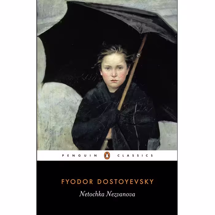 کتاب Netochka Nezvanova اثر  Fyodor Dostoyevsky انتشارات Penguin Classics