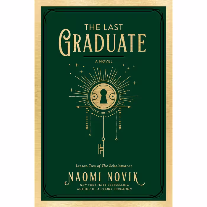 کتاب The Last Graduate اثر Naomi Novik انتشارات Del Rey
