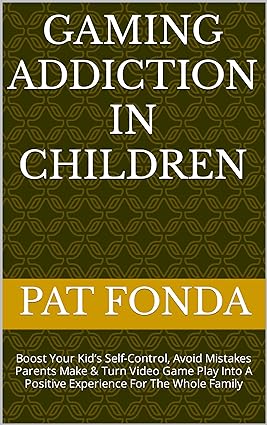 خرید و دانلود نسخه کامل کتاب Gaming Addiction In Children: Boost Your Kid’s Self-Control, Avoid Mistakes Parents Make & Turn Video Game Play Into A Positive Experience For The Whole Family - Pdf