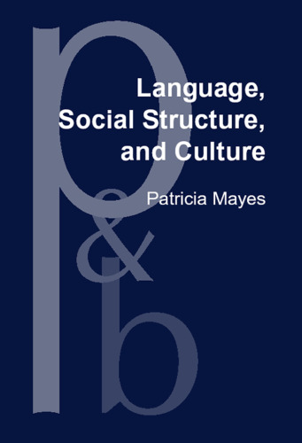 خرید و دانلود نسخه کامل کتاب Language, Social Structure, and Culture: A Genre Analysis of Cooking Classes in Japan and America