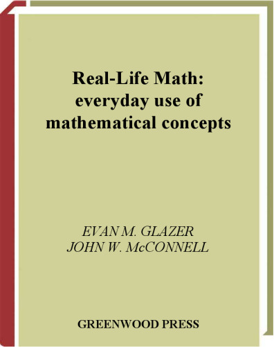 خرید و دانلود نسخه کامل کتاب Real-Life Math: Everyday Use of Mathematical Concepts