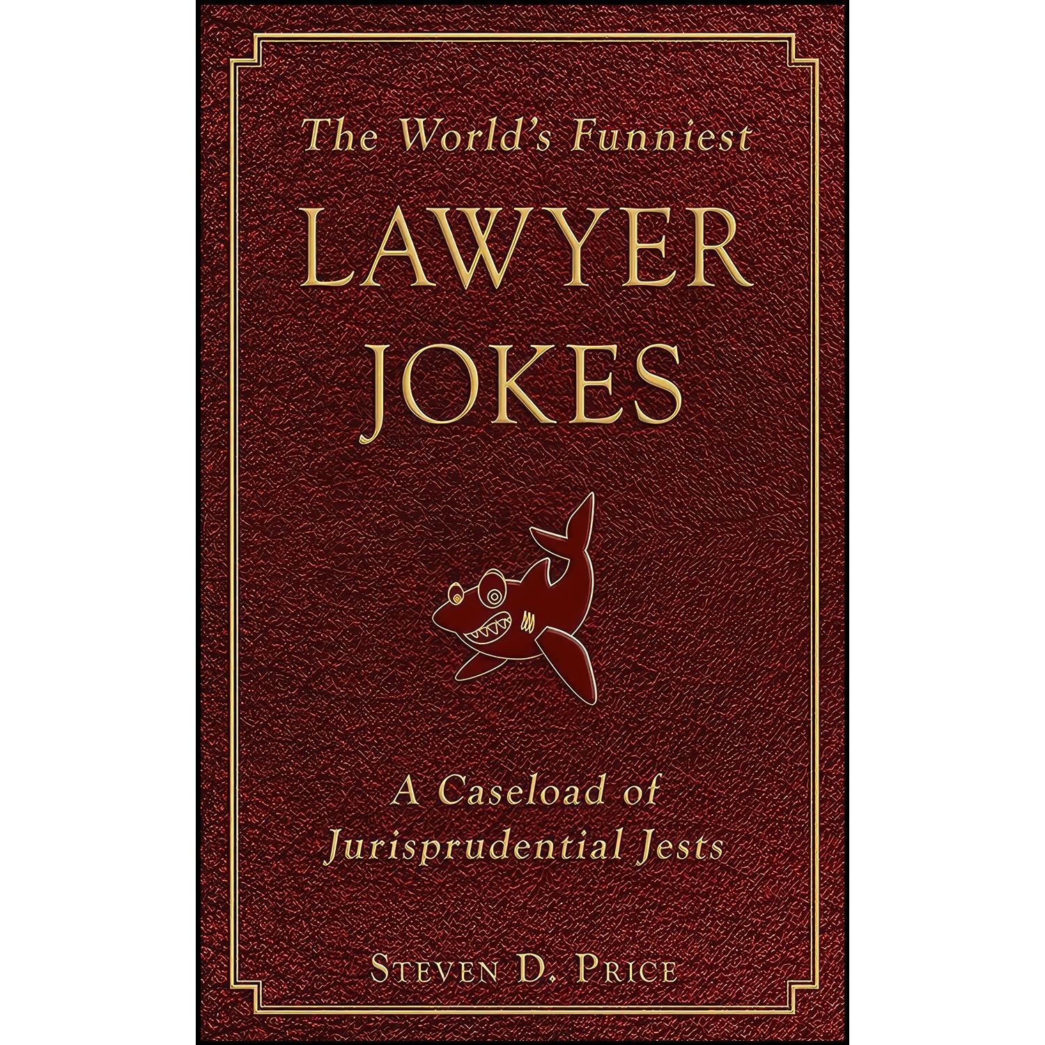 کتاب زبان اصلی The World s Funniest Lawyer Jokes اثر Steven D Price