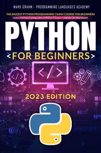 خرید و دانلود نسخه کامل کتاب Python for Beginners: The Biggest Python Programming Crash Course for Beginners