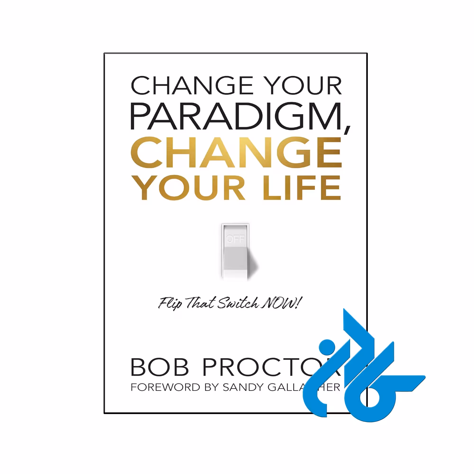 خرید و قیمت کتاب Change Your Paradigm Change Your Life