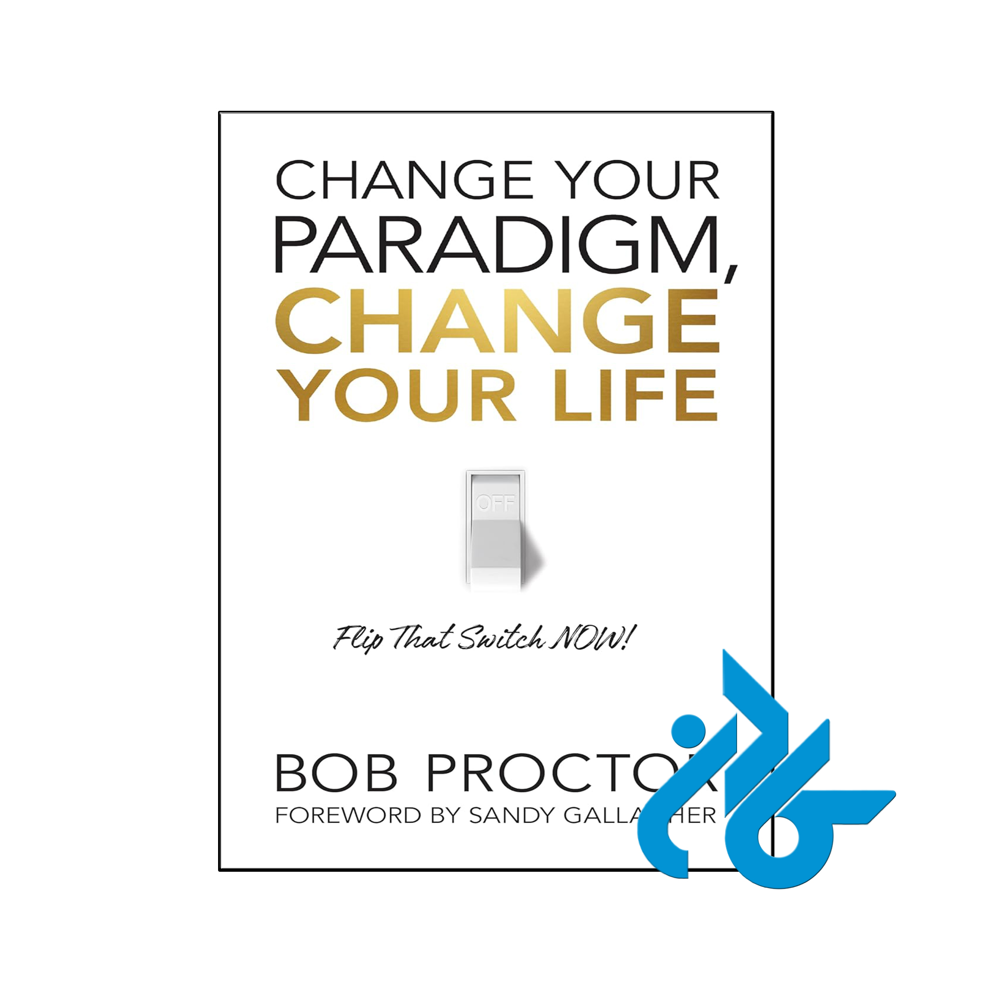 خرید و قیمت کتاب Change Your Paradigm Change Your Life