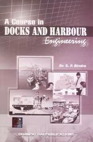 󾕇 دانلود کتاب A Course In Docks And Harbour Engineering, 2005 - دانلود کتاب های دانشگاهی