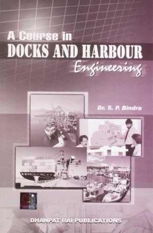  دانلود کتاب A Course In Docks And Harbour Engineering, 2005 - دانلود کتاب های دانشگاهی