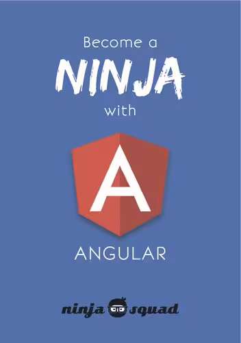 خرید و دانلود نسخه کامل کتاب Become A Ninja With Angular (2023-06-14)